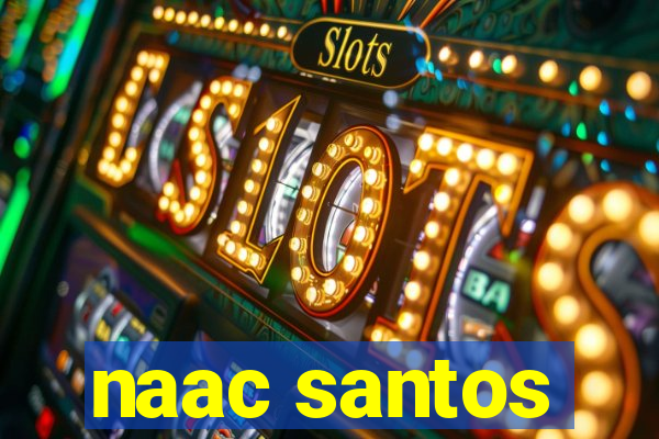 naac santos